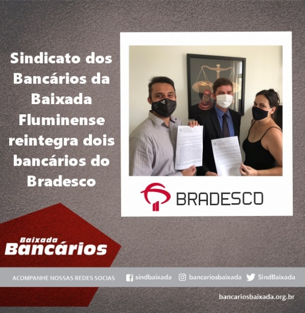 Sindicato dos Bancários da Baixada Fluminense reintegra mais dois bancários do Bradesco