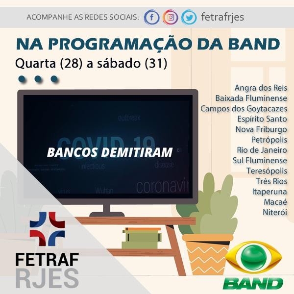 Fetraf RJ/ES veicula comercial na Band que denuncia demissões dos grandes bancos brasileiros
