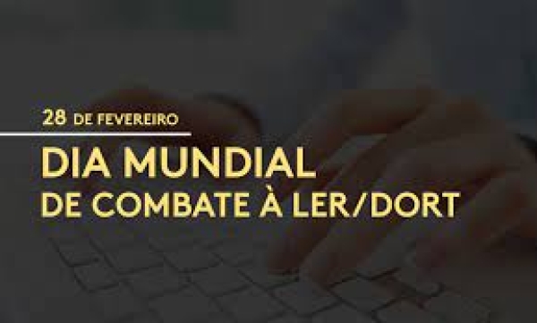 28 de fevereiro: Dia Mundial de Combate às LER/Dort