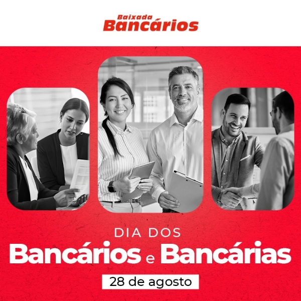 Dia do Bancário: categoria tem muito a comemorar