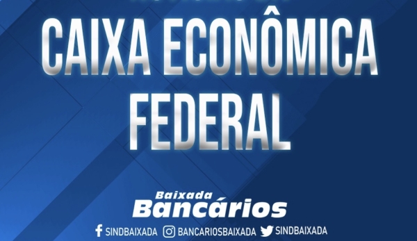 Nova Proposta da Caixa ser&aacute; avaliada em assembleia nesta segunda (21)