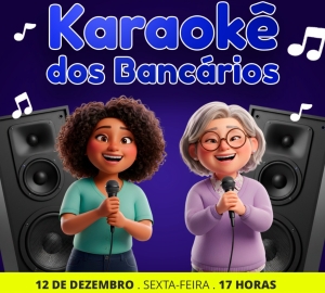 Sede do Sindicato irá realizar Karaokê dos Bancários dia 12 de dezembro