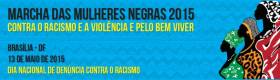Marcha das Mulheres Negras contra o Racismo será lançada nesta sexta