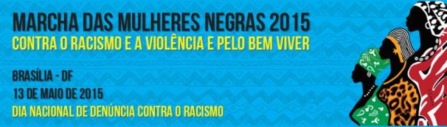 Marcha das Mulheres Negras contra o Racismo será lançada nesta sexta