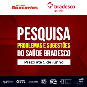 Pesquisa sobre Saúde Bradesco: participe!