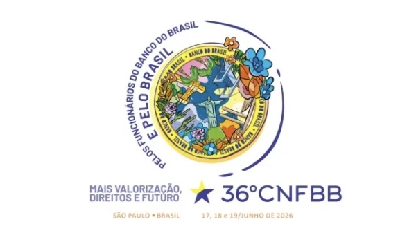 36&ordm; CNFBB vai debater os desafios dos funcion&aacute;rios do Banco do Brasil e preparar a Campanha Nacional