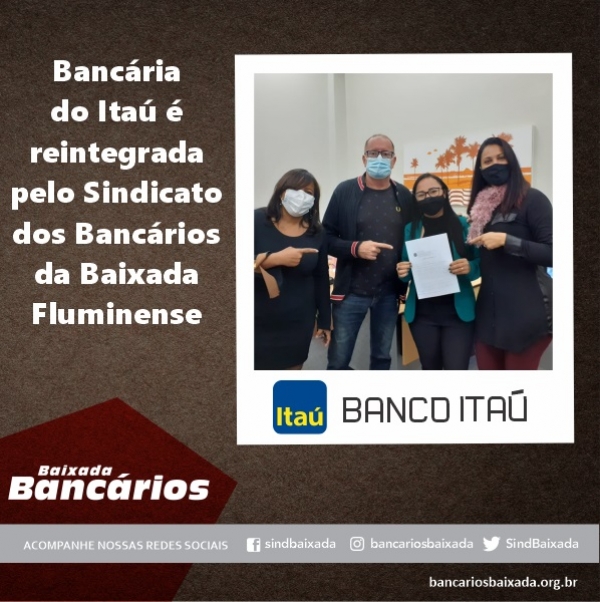 Bancária do Itaú é reintegrada pelo Sindicato dos Bancários da Baixada Fluminense