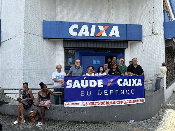 Sindicato dos Bancários da Baixada Fluminense faz ato em defesa do Saúde Caixa