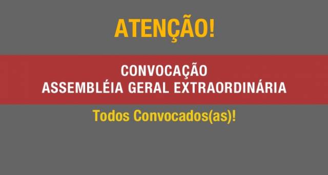 ASSEMBLEIA GERAL EXTRAORDINÁRIA DIA 12 DE SETEMBRO