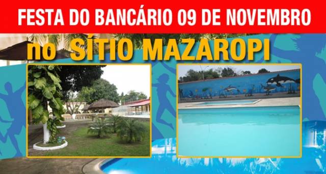 Festa do Bancário 09 de novembro – Sítio Mazaropi