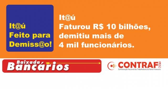 Itaú feito para demissão!