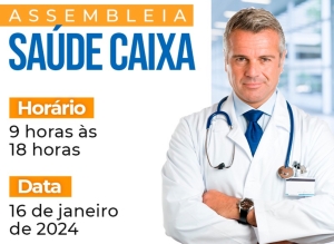 Saúde Caixa: nova assembleia ocorre dia 16/1