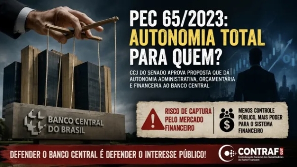 CCJ aprova PEC da captura do Banco Central pelo &ldquo;mercado&rdquo;