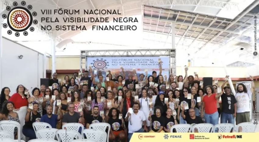 VIII Fórum Nacional pela Visibilidade Negra aprova agenda de ações concretas de enfrentando ao racismo estrutural no sistema financeiro