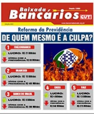 Reforma da Previdência DE QUEM MESMO É A CULPA?