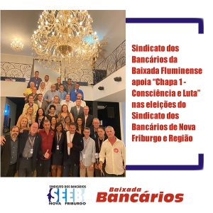 Bancários da Baixada Fluminense apoiam a Chapa 1 nas eleições do Sindicato dos Bancários de Nova Friburgo e Região