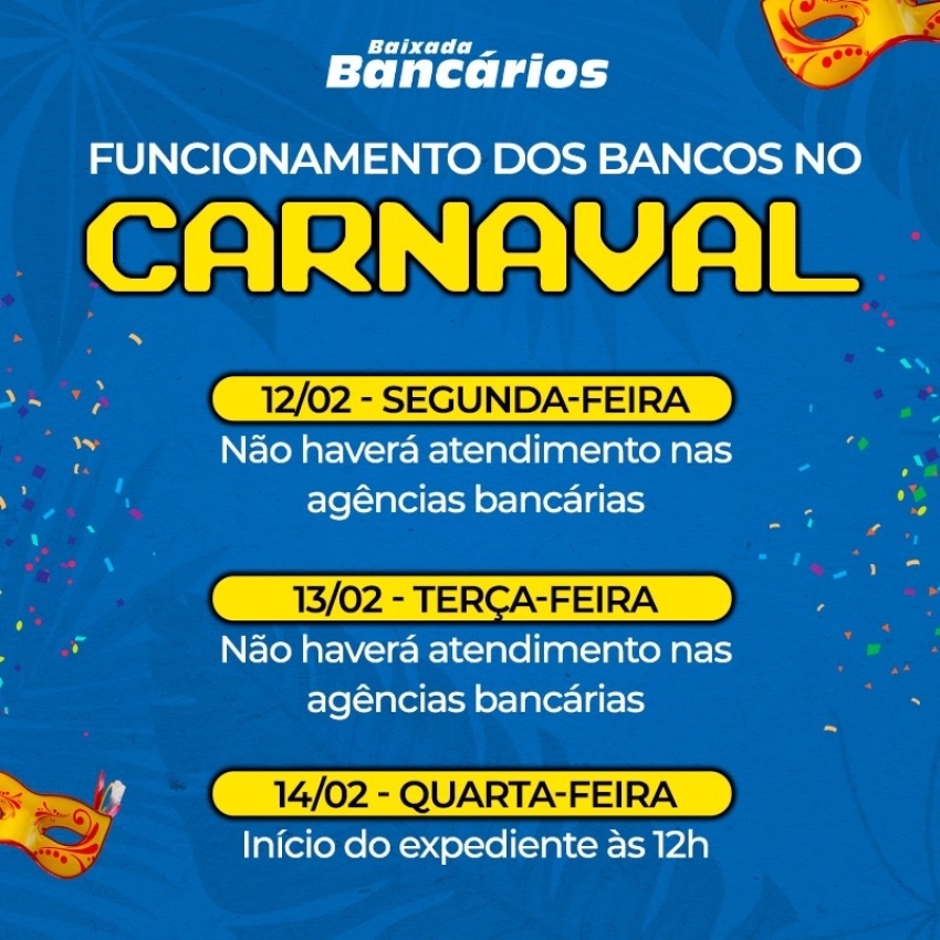 Bancos não terão expediente durante feriado de Carnaval 2024