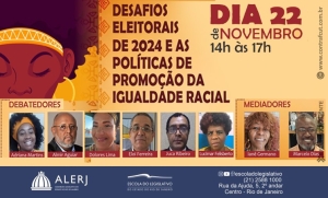 Alerj debate eleições de 2024 e políticas de igualdade racial