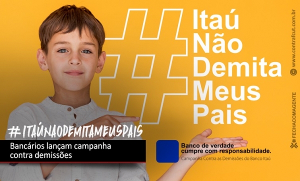 Bancários do Itaú lançam campanha contra demissões