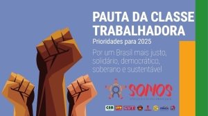 Veja a íntegra da Pauta da Classe Trabalhadora