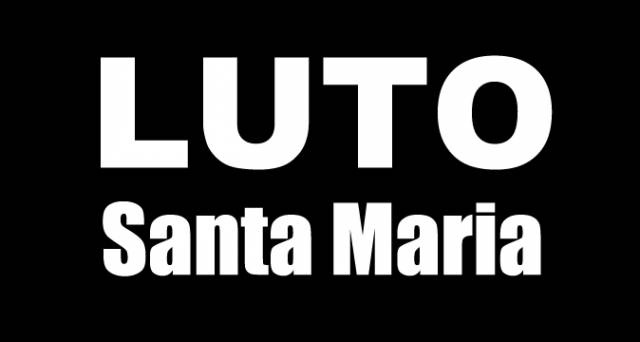Luto Santa Maria