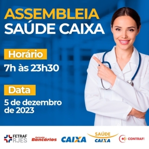 Assembleia para deliberar sobre acordo do Saúde Caixa acontece dia 5/12
