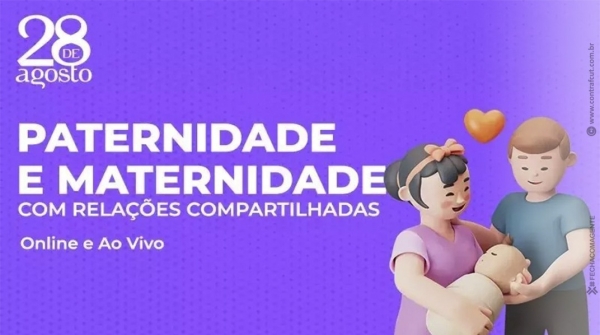 Abertas inscrições para o curso &quot;Paternidade e Maternidade com Relações Compartilhadas&quot;
