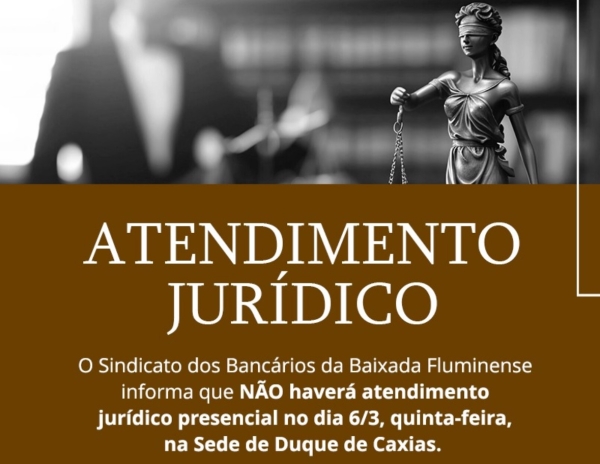 Não haverá atendimento jurídico presencial no dia 6/3