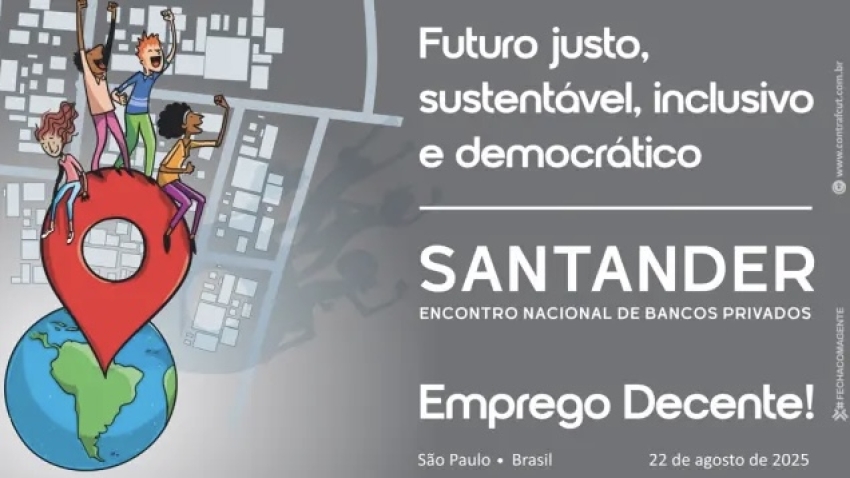 Encontro Nacional dos Funcionários do Santander debaterá cenário econômico, perspectivas do sistema financeiro e plano de luta da categoria