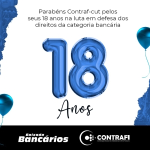 Sindicato parabeniza a Contraf-CUT pelos 18 anos de lutas