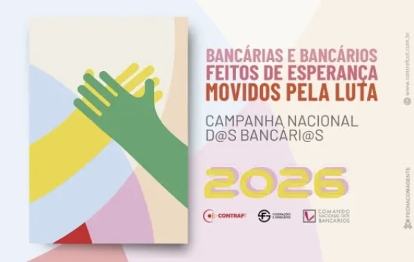 Banc&aacute;rios aprovam minuta de reivindica&ccedil;&otilde;es para a Campanha Nacional Unificada 2026