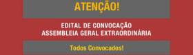 EDITAL ASSEMBLEIA GERAL EXTRAORDINÁRIA
