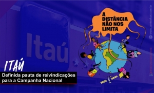 Definida pauta de reivindicações dos bancários do Itaú Unibanco
