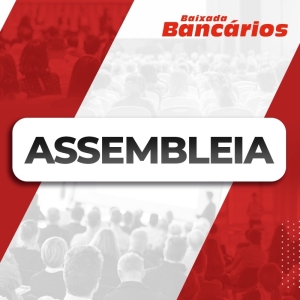 Assembleia para avaliar propostas da Fenaban ocorre nesta sexta (26)