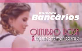 Outubro Rosa - SindBaixada abraça essa luta