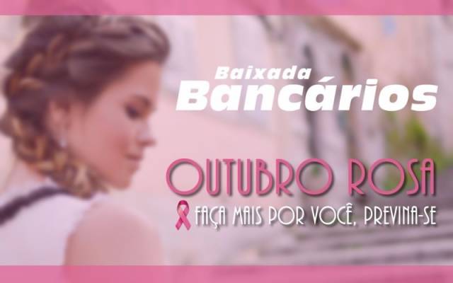 Outubro Rosa - SindBaixada abraça essa luta